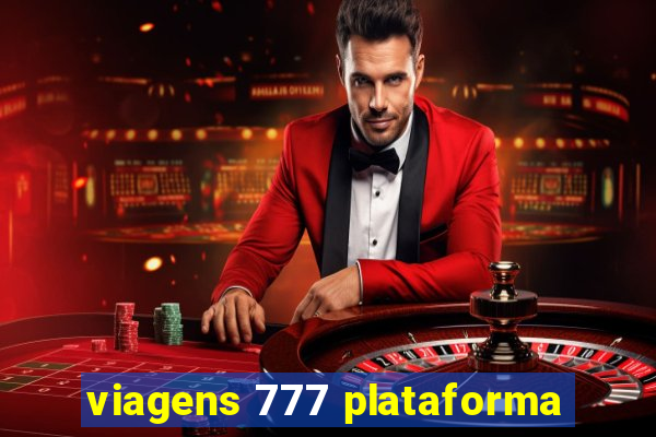 viagens 777 plataforma