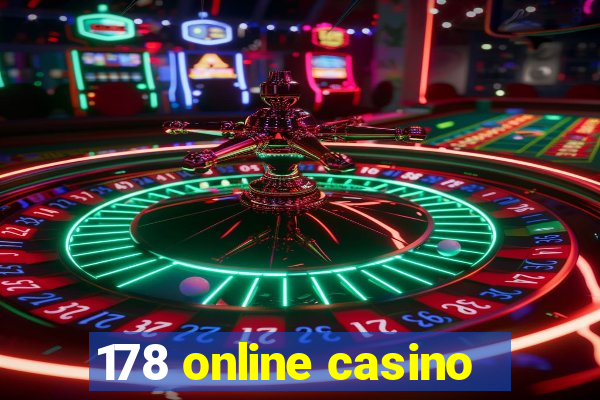 178 online casino