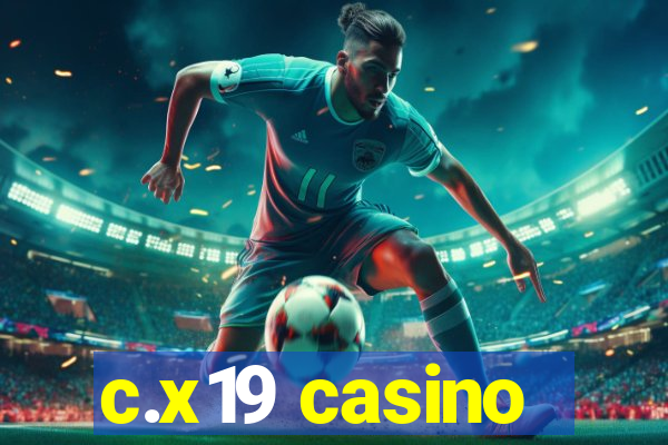 c.x19 casino