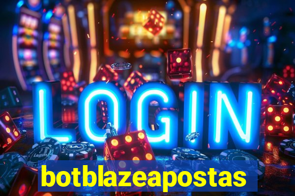 botblazeapostas