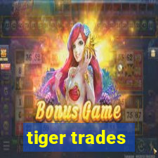 tiger trades