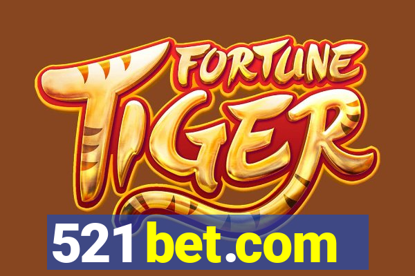 521 bet.com