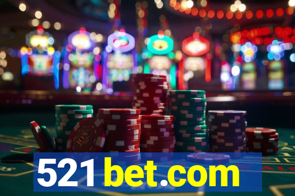 521 bet.com