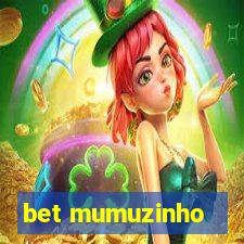 bet mumuzinho