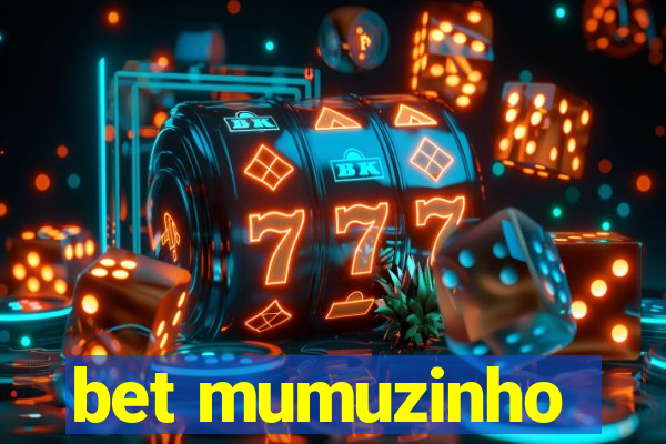 bet mumuzinho