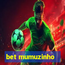 bet mumuzinho