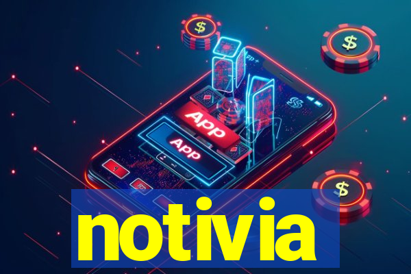 notivia