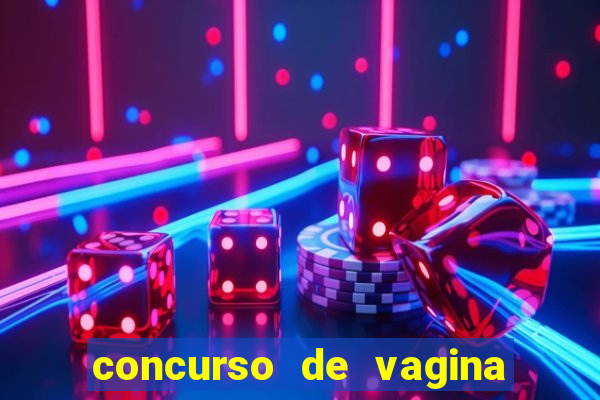 concurso de vagina mas bonita