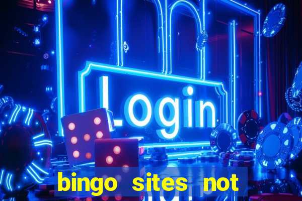 bingo sites not blocked by gamstop