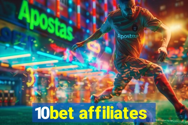 10bet affiliates