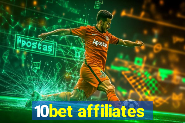 10bet affiliates