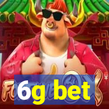 6g bet