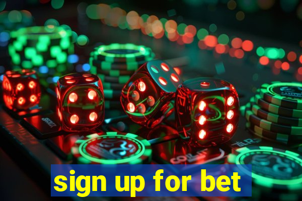 sign up for bet