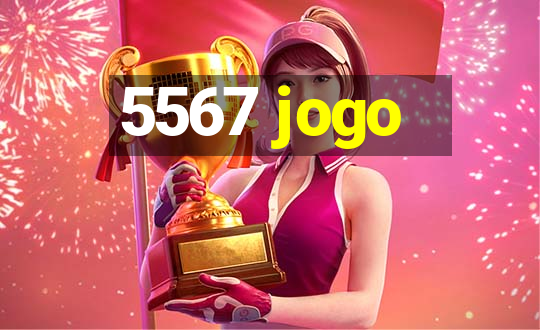 5567 jogo