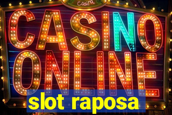 slot raposa