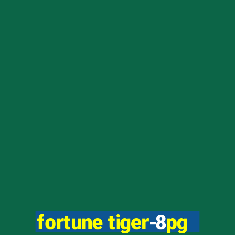 fortune tiger-8pg