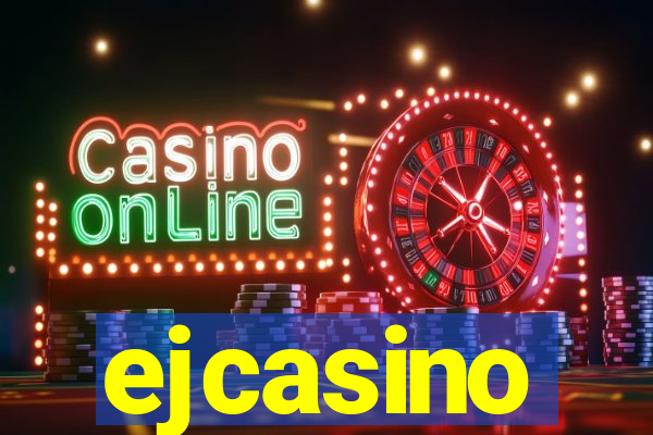 ejcasino