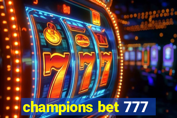 champions bet 777