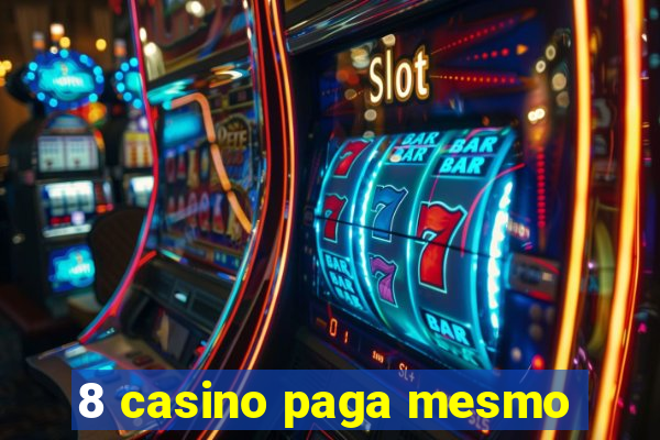 8 casino paga mesmo