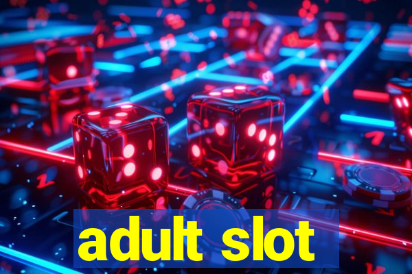 adult slot