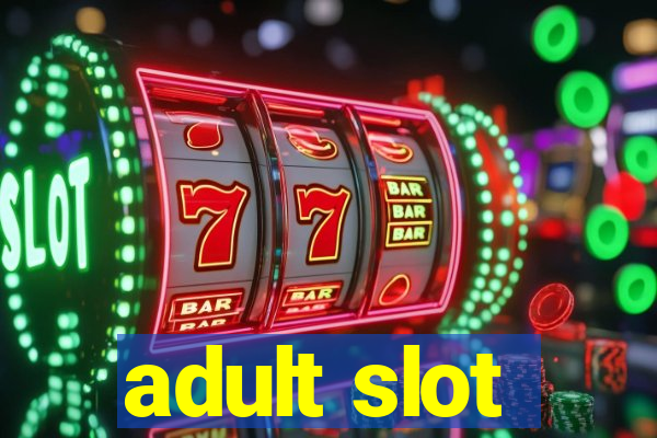 adult slot