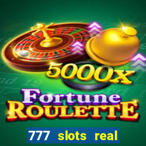 777 slots real money apk