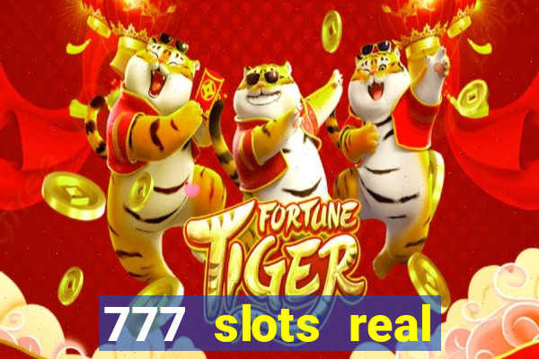 777 slots real money apk