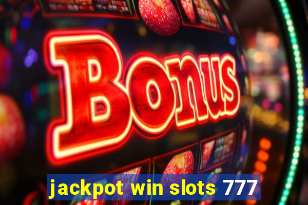 jackpot win slots 777