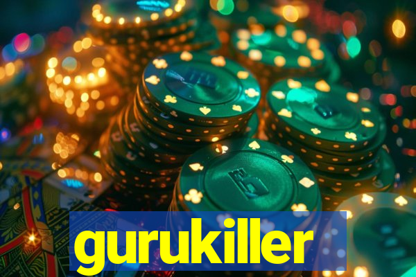 gurukiller