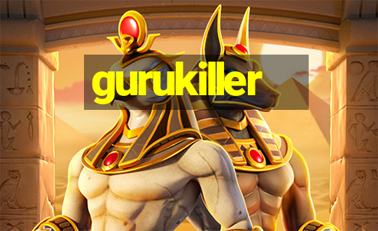 gurukiller