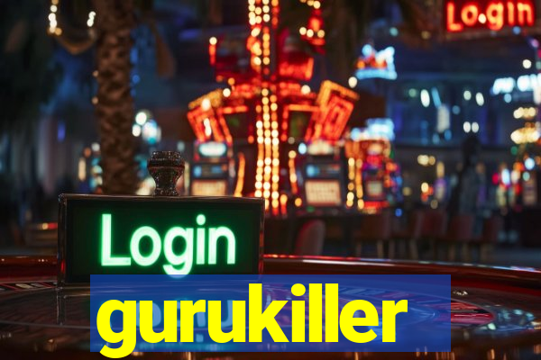 gurukiller