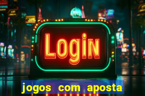 jogos com aposta de 5 reais