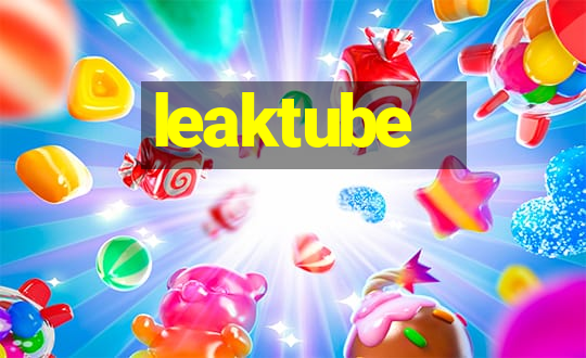 leaktube