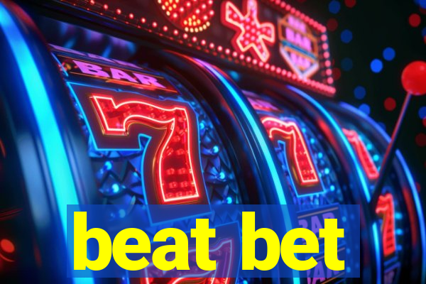 beat bet