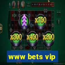 www bets vip