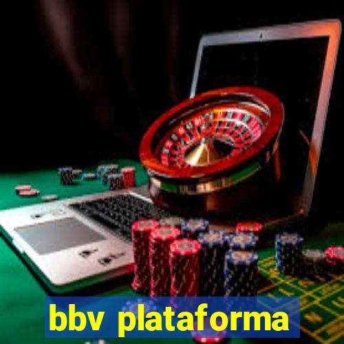 bbv plataforma