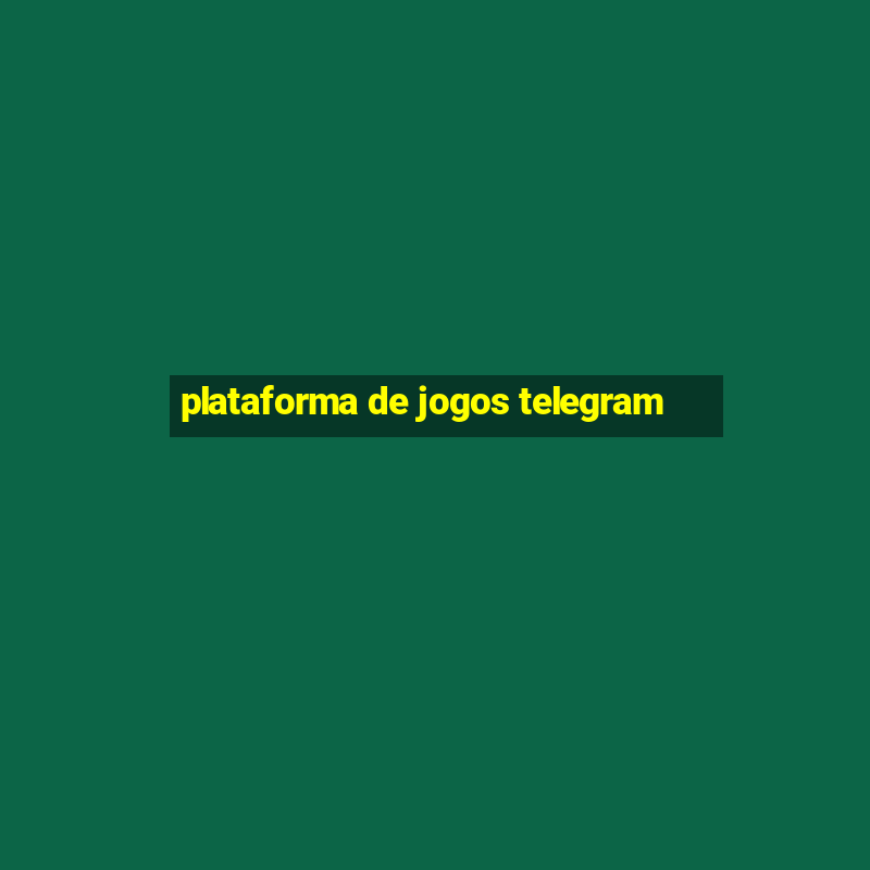 plataforma de jogos telegram