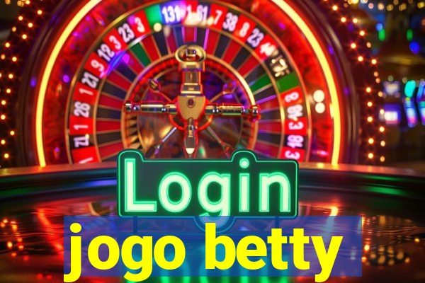 jogo betty