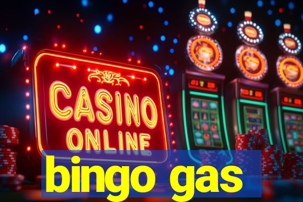 bingo gas