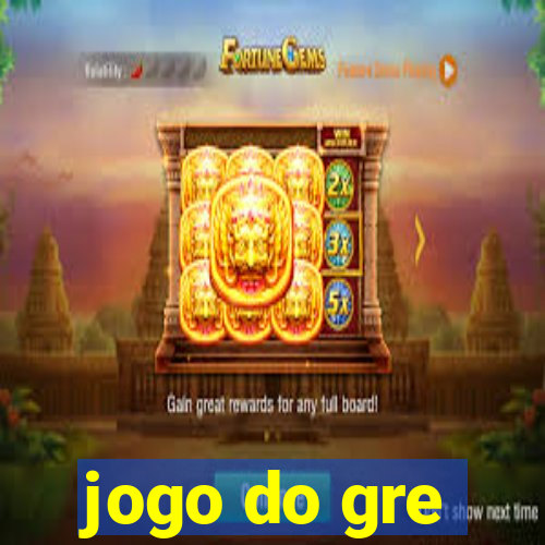 jogo do gre