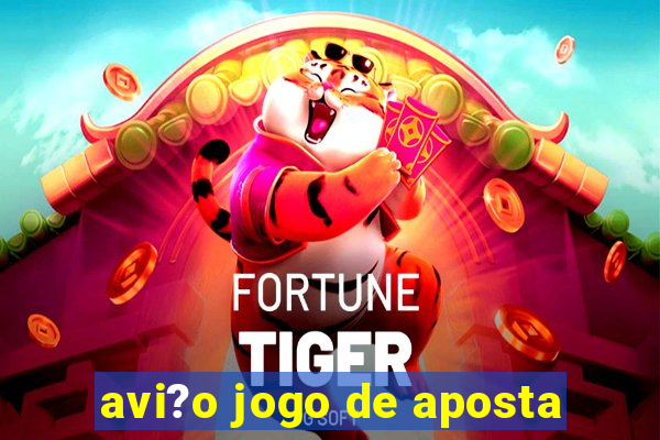 avi?o jogo de aposta