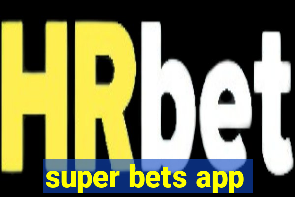 super bets app