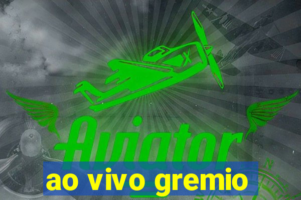 ao vivo gremio