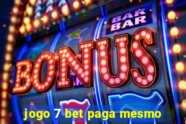 jogo 7 bet paga mesmo