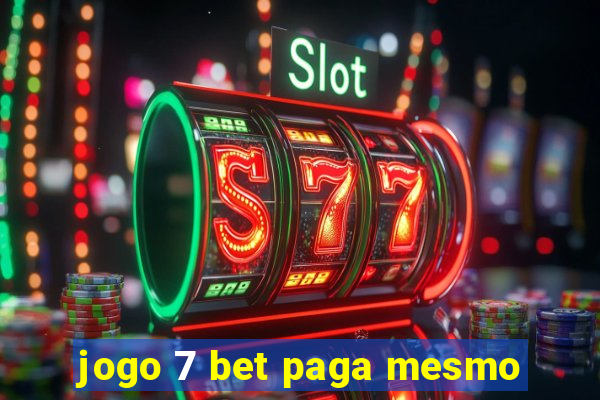 jogo 7 bet paga mesmo