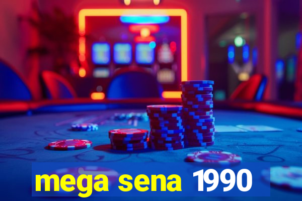 mega sena 1990