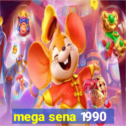 mega sena 1990