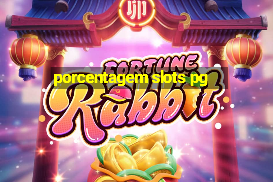 porcentagem slots pg