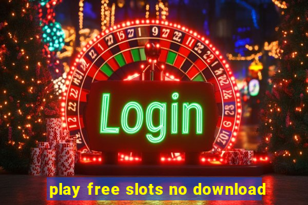 play free slots no download