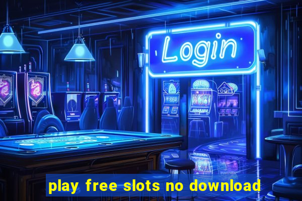 play free slots no download